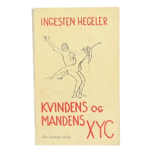 Kvindens og mandens XYC af Ingesten Hegeler (Bog)