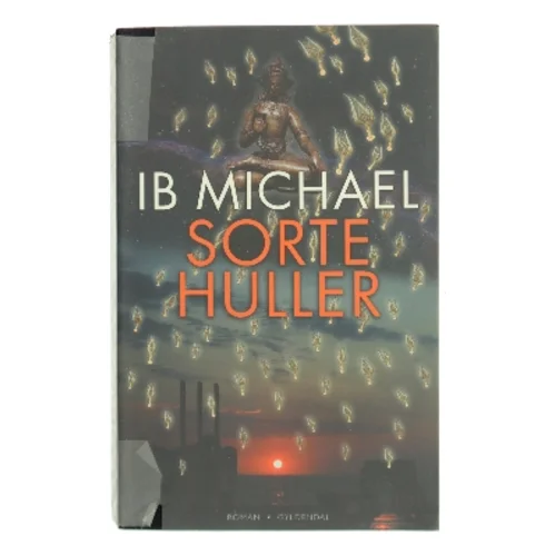 Sorte huller af Ib Michael (Bog)