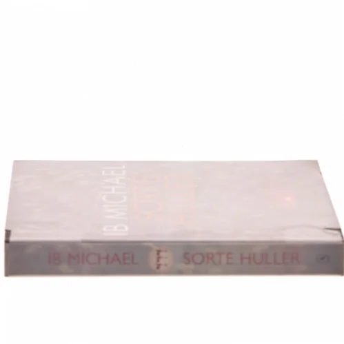 Sorte huller af Ib Michael (Bog)