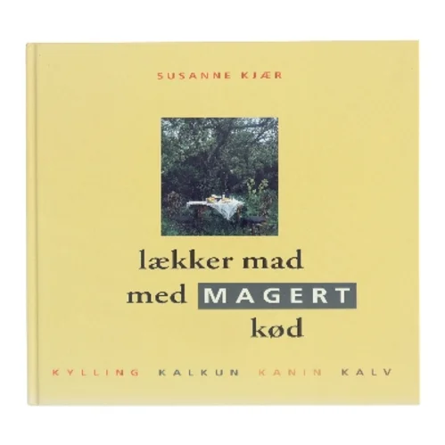 Lækker mad med magert kød af Susanne Kjær (Bog)