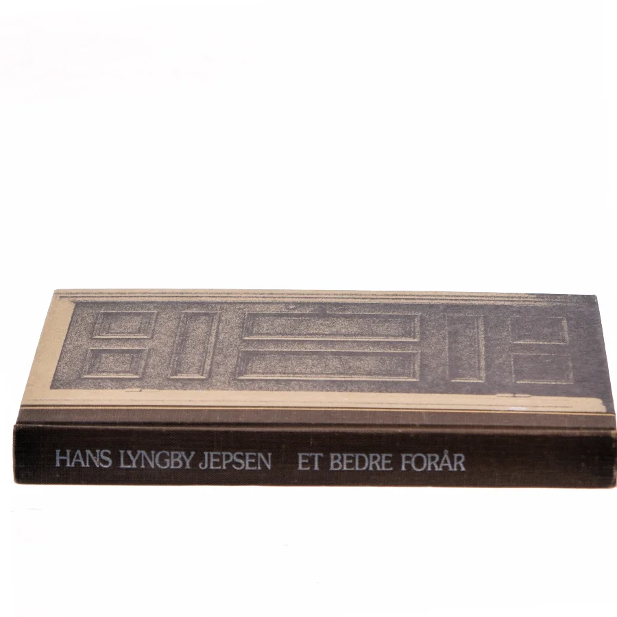 Et bedre forår af Hans Lyngby Jepsen (Bog)