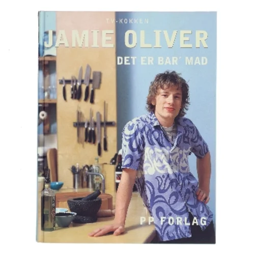 Det er bar' mad af Jamie Oliver (Bog)