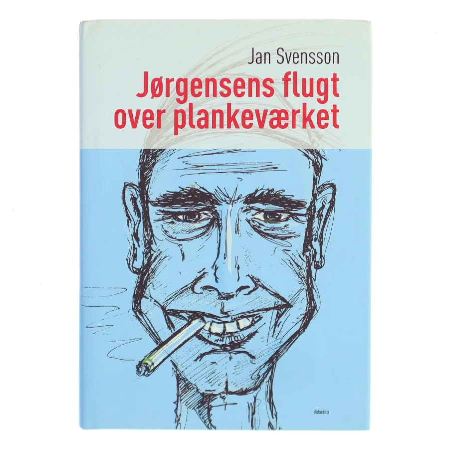 Jørgensens flugt over plankeværket af Jan Svensson (f. 1958) (Bog)