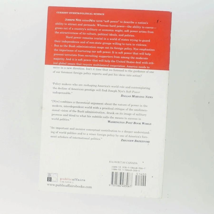 Soft power : the means to success in world politics af Joseph S. Nye (Bog)