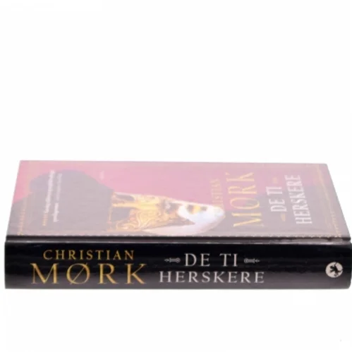 De ti herskere : roman af Christian Mørk (Bog)