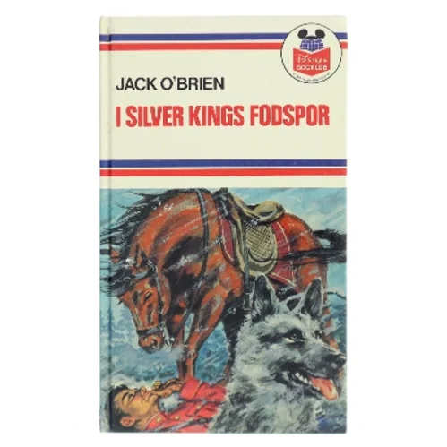 I Silver Kings fodspor af Jack O'Brien (Bog)