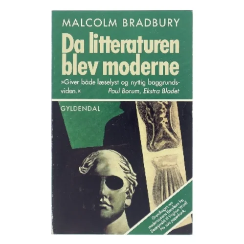 Da litteraturen blev moderne : ti store forfattere af Malcolm Bradbury (Bog)