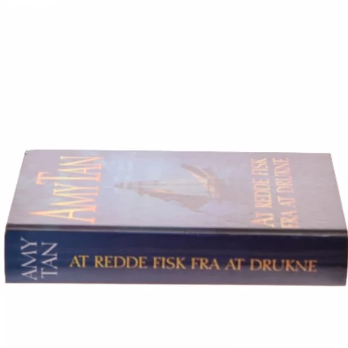 At redde fisk fra at drukne af Amy Tan (Bog)