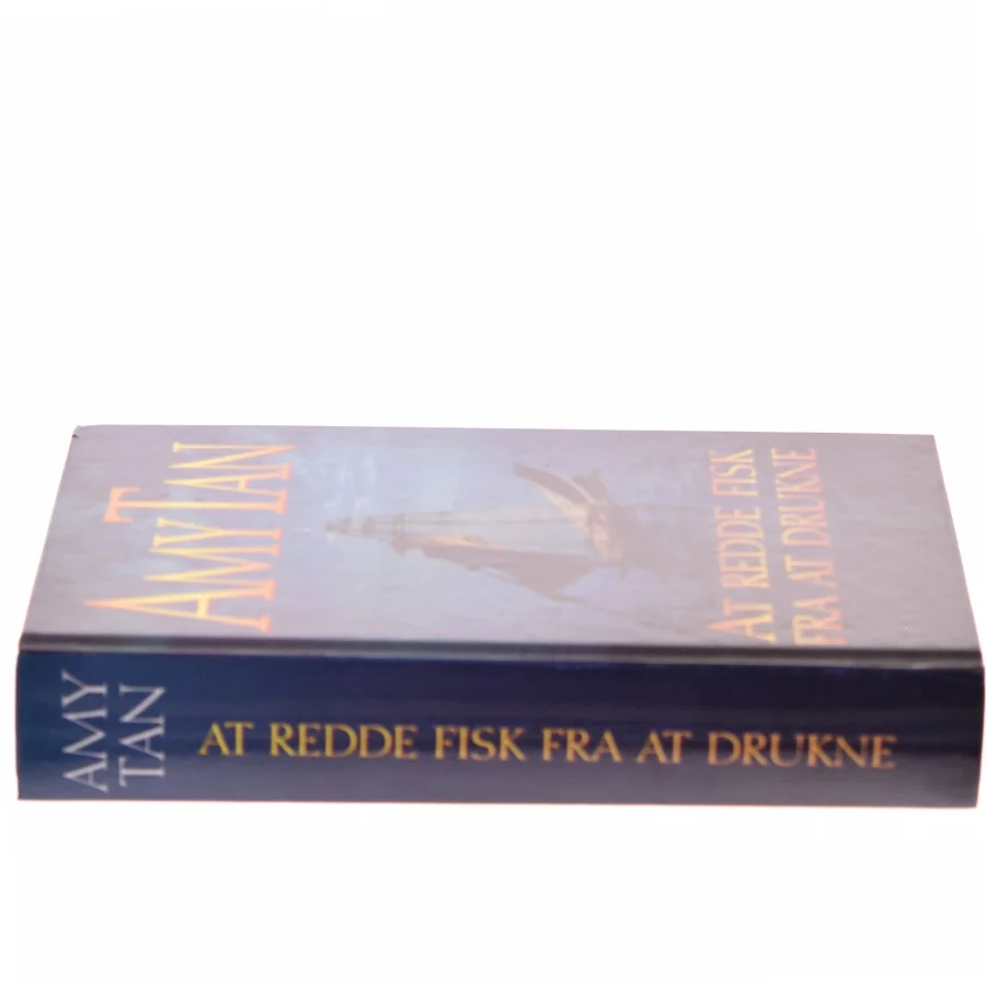 At redde fisk fra at drukne af Amy Tan (Bog)