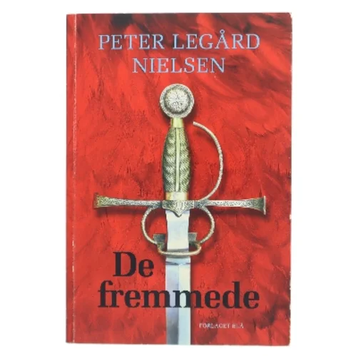 De fremmede af Peter Legård Nielsen (Bog)
