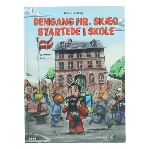 Dengang Hr. Skæg startede i skole af Mikkel Lomborg (Bog)