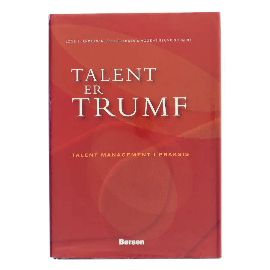 Talent er trumf : Talent Management i praksis (Bog)