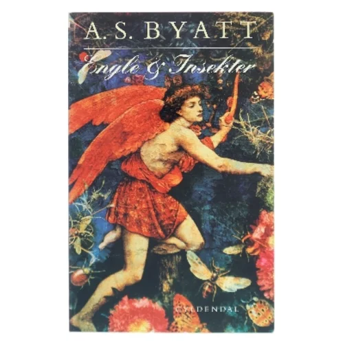 Engle & insekter : roman af A. S. Byatt (Bog)