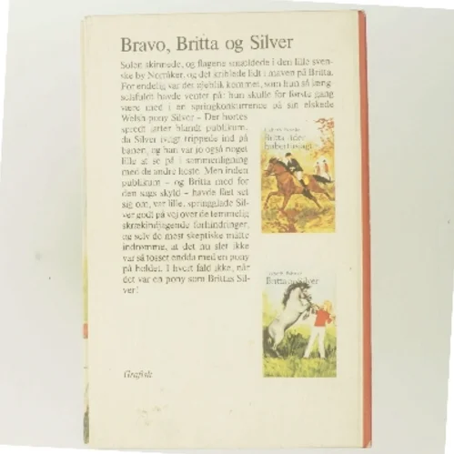 Bravo, Britta og Silver af Lisbeth Pahnke (Bog)