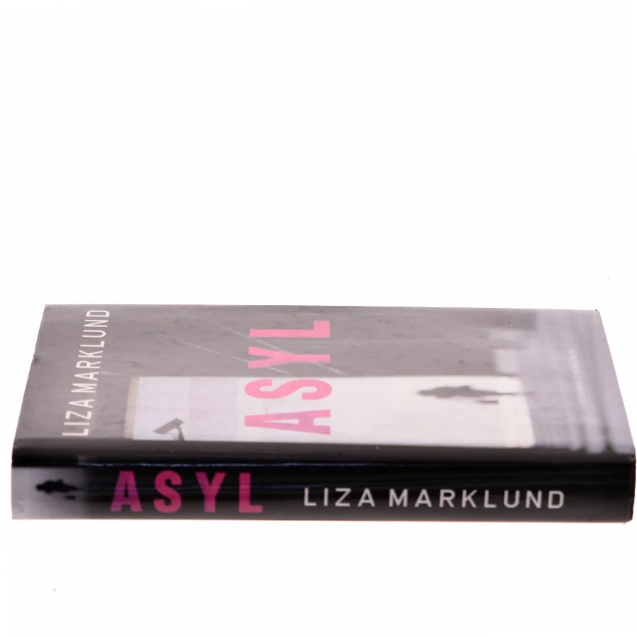 Asyl af Liza Marklund (Bog)