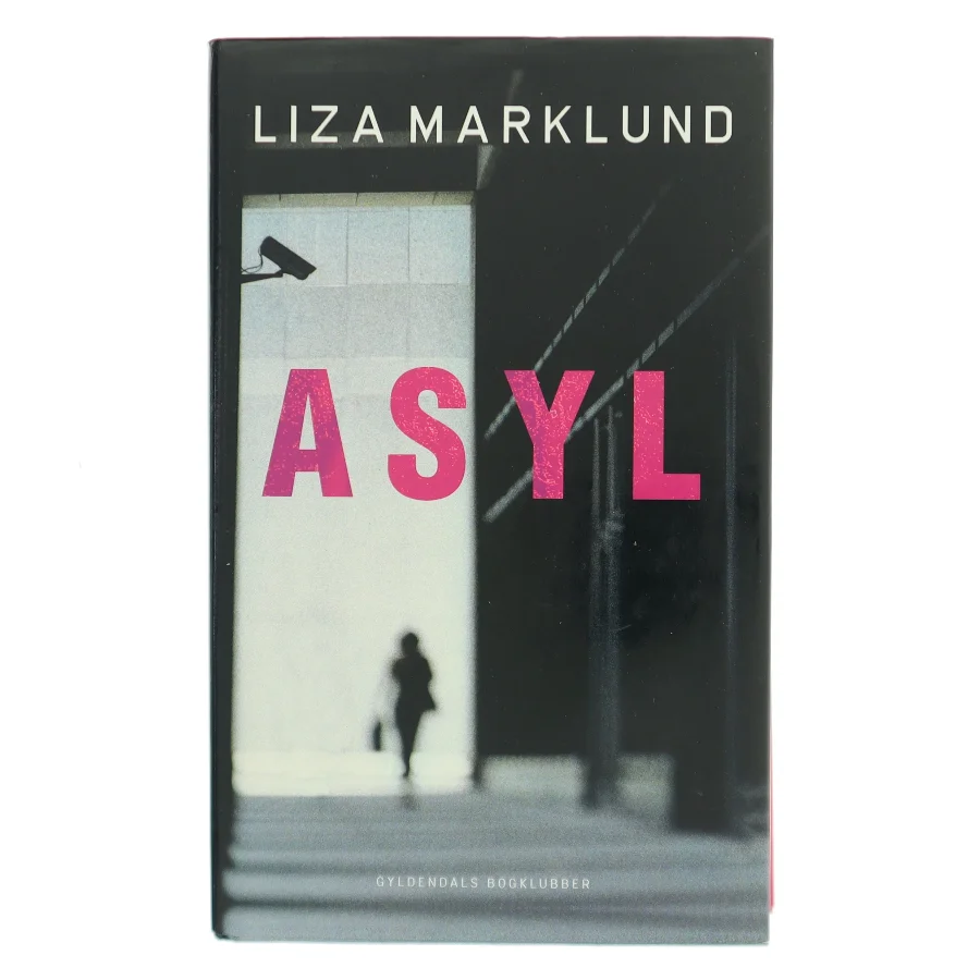 Asyl af Liza Marklund (Bog)