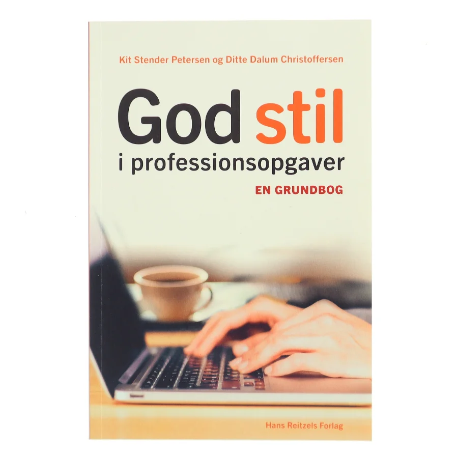God stil i professionsopgaver : en grundbog af Kit Stender Petersen (Bog)