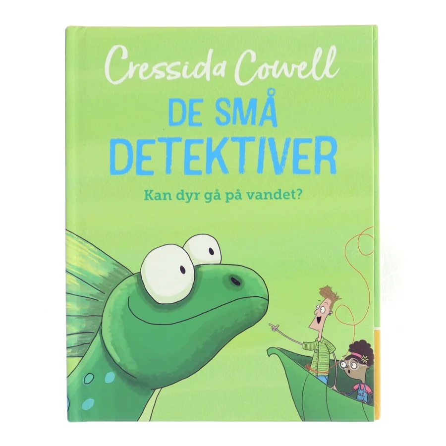 De små detektiver: Kan dyr gå på vandet? af Cressida Cowell (Bog)