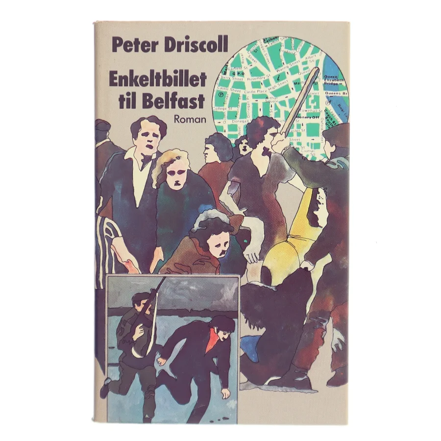Enkeltbillet til Belfast af Peter Driscoll (Bog)