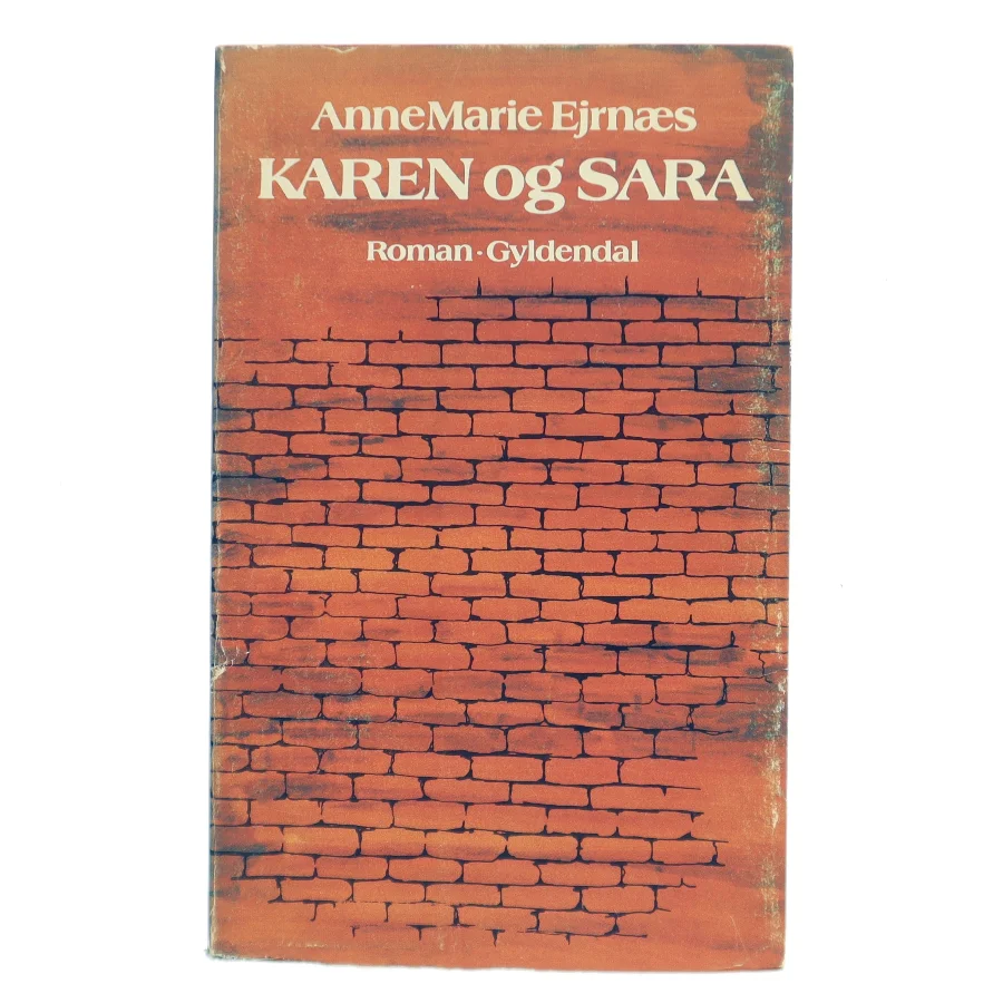 Karen og Sara af AnneMarie Ejrnæs (Bog)