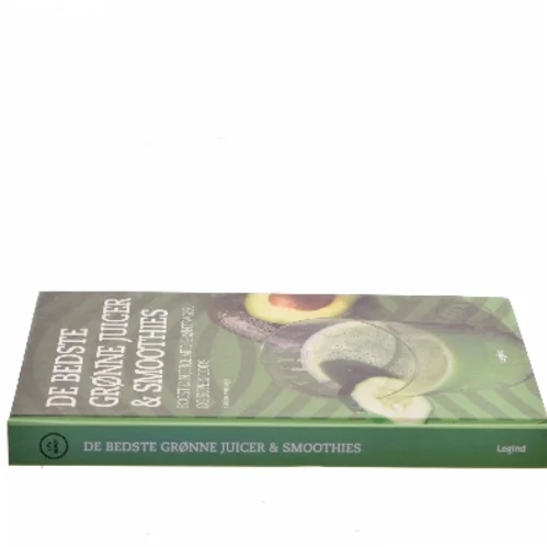 De bedste grønne juicer & smoothies : boost din juice med grøntsager og superfoods af Katrine Van Wyk (Bog)