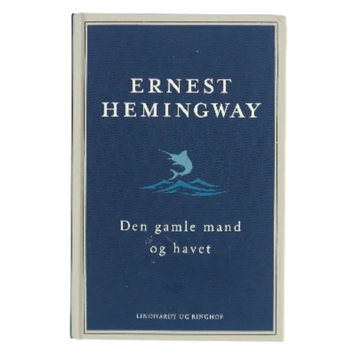 Den gamle mand og havet af Ernest Hemingway (Bog)