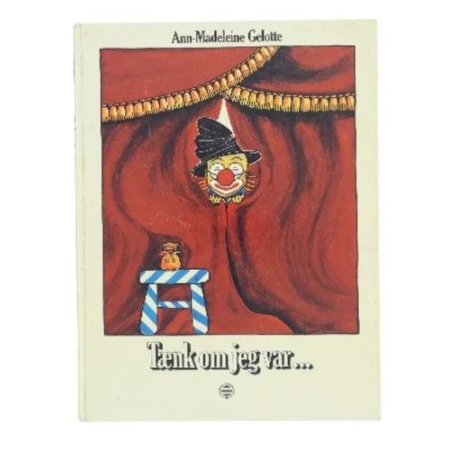 Tænk om jeg var... af Ann-Madeleine Gelotte (Bog)