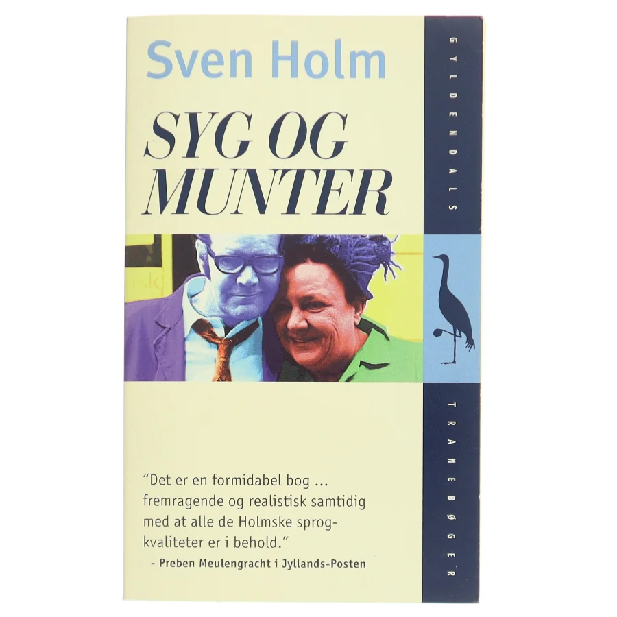 Syg og munter : roman af Sven Holm (f. 1940) (Bog)