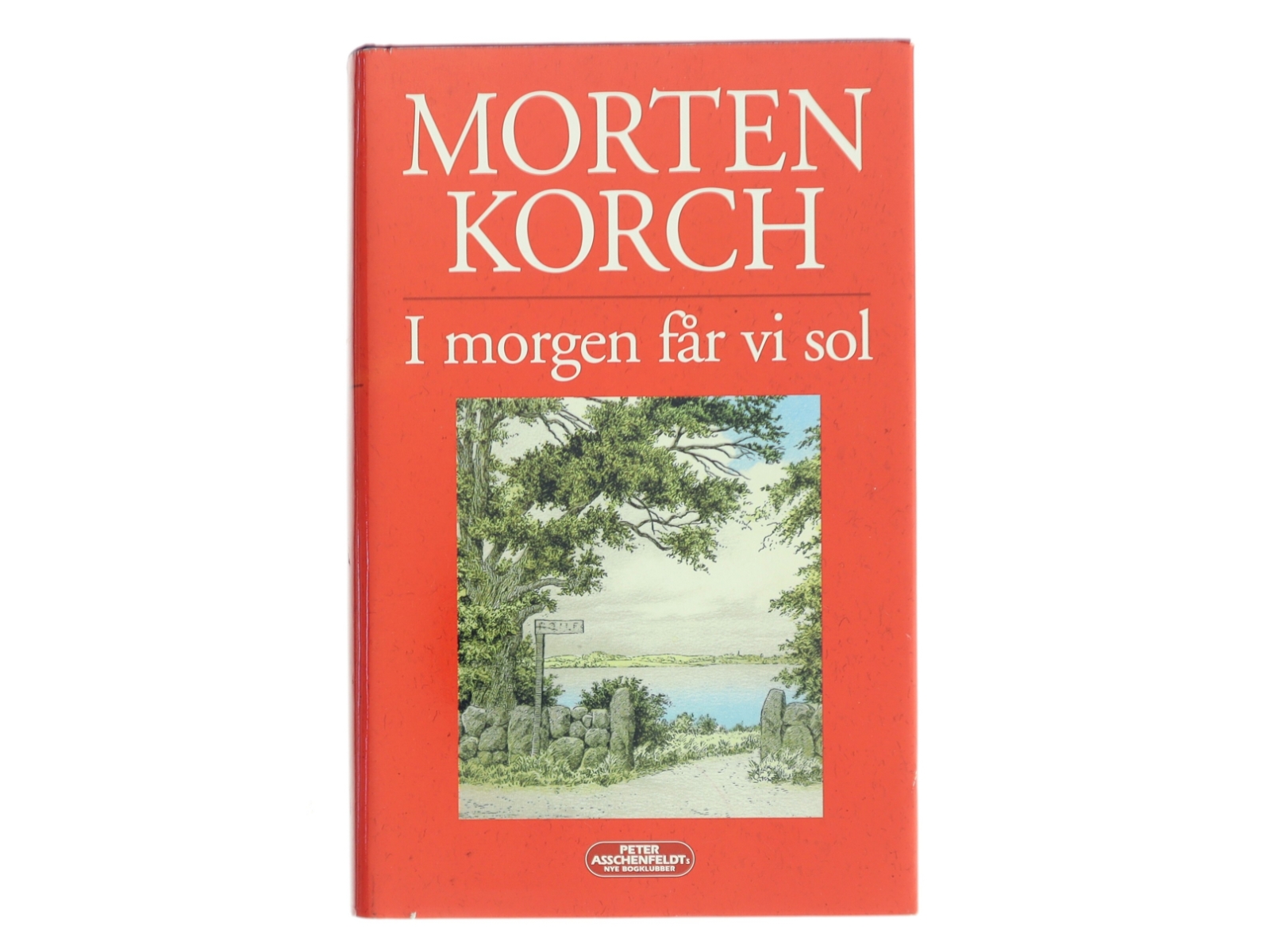 I morgen får vi sol af Morten Korch (Bog)