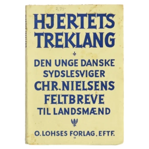Hjertets Treklang: Feltbrev til landsmænd
