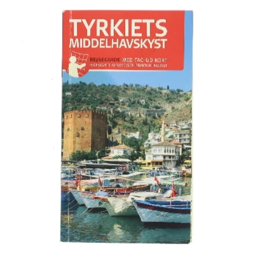 Tyrkiets middelhavskyst : Fethiye, Antaliya, Side, Alanya af Hans E. Latzke (Bog)