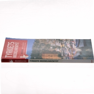 Tyrkiets middelhavskyst : Fethiye, Antaliya, Side, Alanya af Hans E. Latzke (Bog)