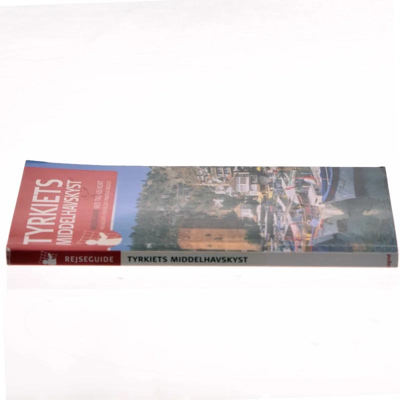 Tyrkiets middelhavskyst : Fethiye, Antaliya, Side, Alanya af Hans E. Latzke (Bog)