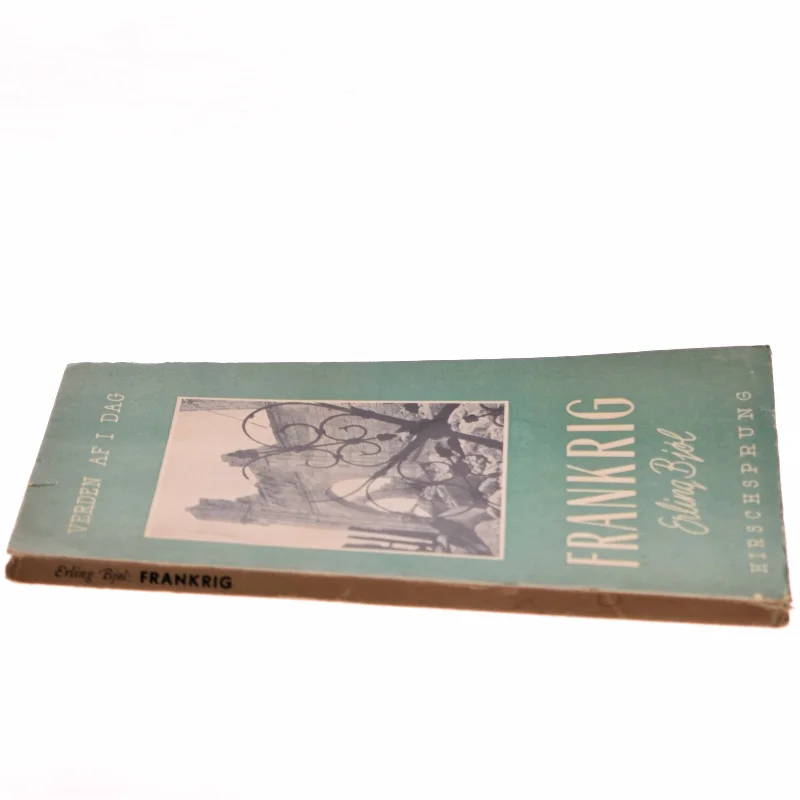 Frankrig af Erling Bjøl (Bog)
