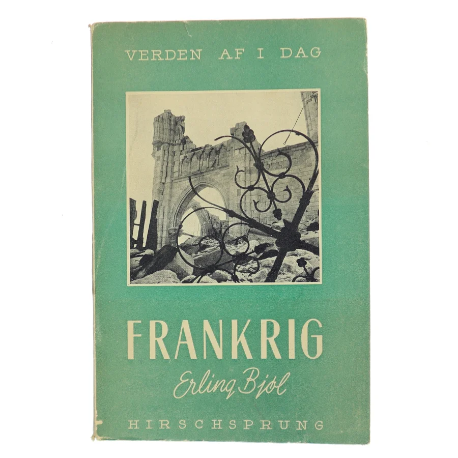 Frankrig af Erling Bjøl (Bog)