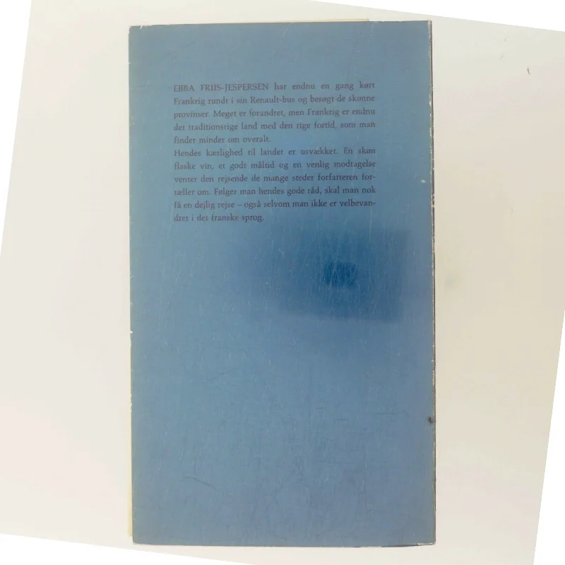 Frankrigs skønne provinser 2 af Ebba Friis-Jespersen (Bog)