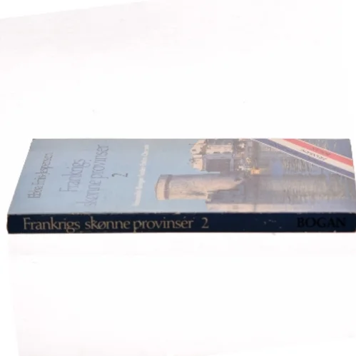 Frankrigs skønne provinser 2 af Ebba Friis-Jespersen (Bog)