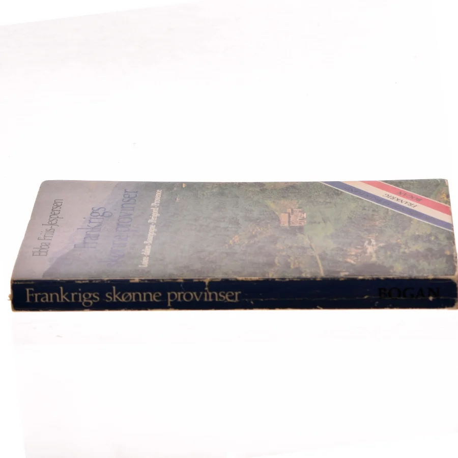 Frankrigs skønne provinser af Ebba Friis-Jespersen (Bog)