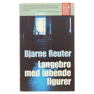 Langebro med løbende figurer af Bjarne Reuter (Bog)