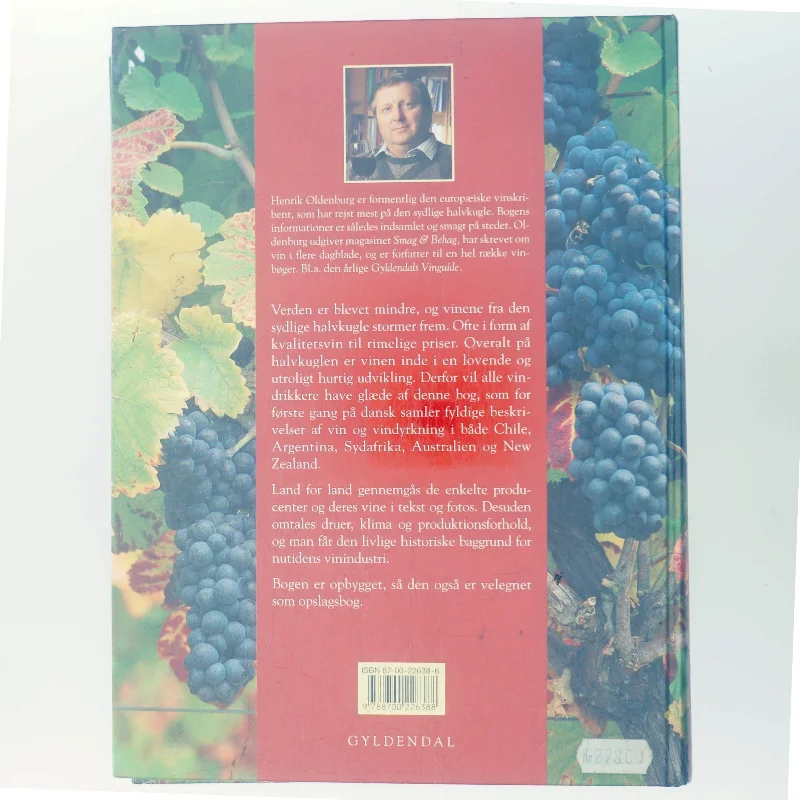 Bogen om de nye vine : Chile, Argentina, Sydafrika, Australien, New Zealand af Henrik Oldenburg (Bog)