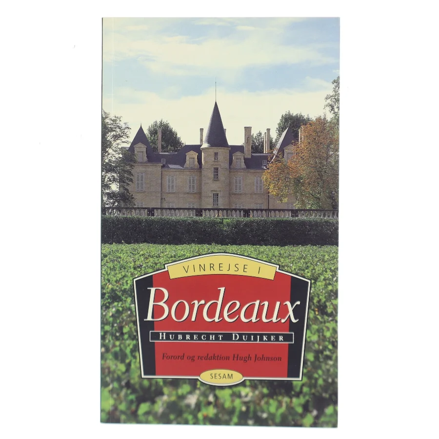 Vinrejse i Bordeaux af Hubrecht Duijker (Bog)