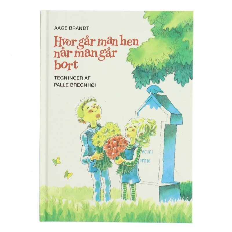Hvor går man hen når man går bort (Bog)