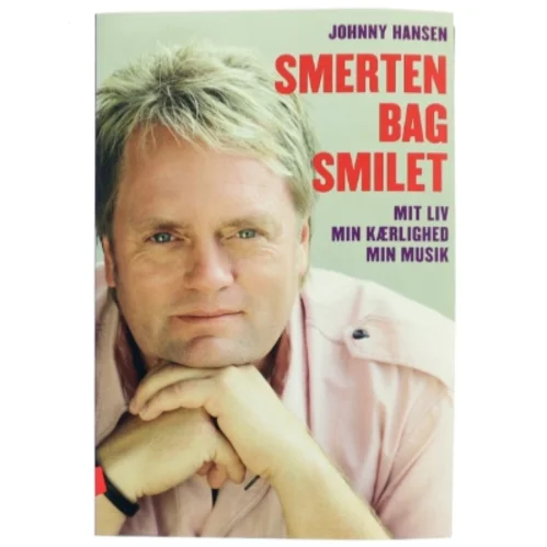 Johnny Hansen, Smerten bag smilet