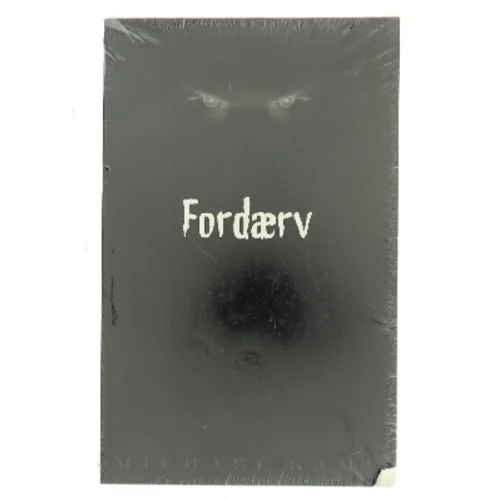 Fordærv af Michael Kamp (f. 1974) (Bog)