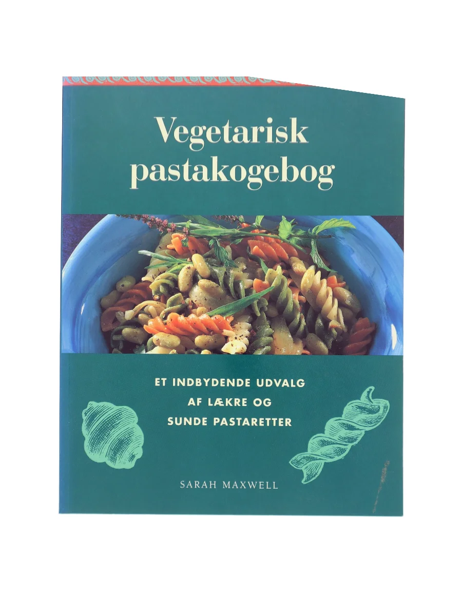 Forsiden af Vegetarisk pastakogebog : et enestående udvalg af lækre og sunde pastaretter af Sarah Maxwell