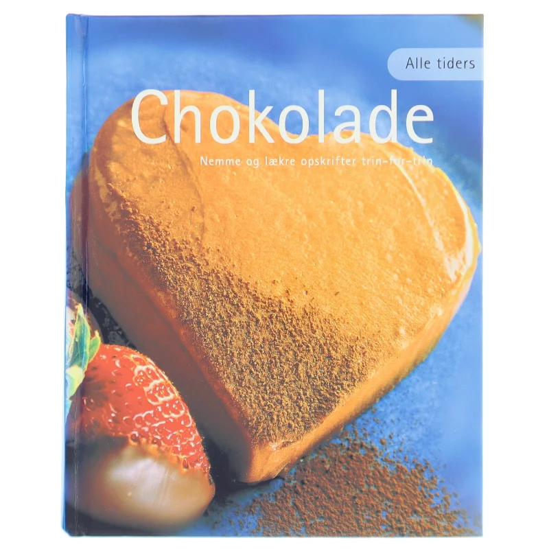 Alle tiders chokolade (Bog)