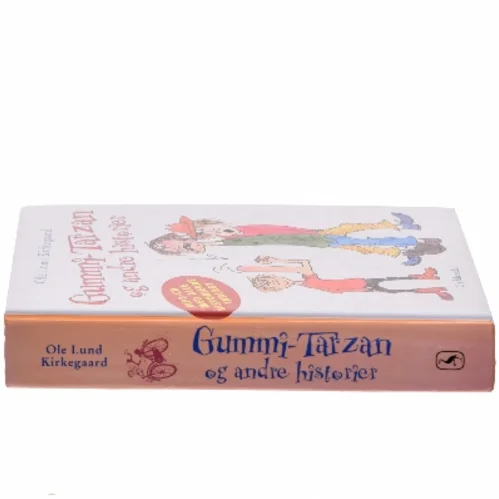 Gummi-Tarzan og andre historier af Ole Lund Kirkegaard (Bog)