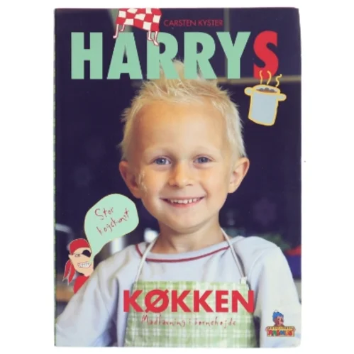 Harrys køkken : madlavning i børnehøjde af Carsten Kyster (Bog)