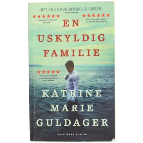 En uskyldig familie af Katrine Marie Guldager fra Politikens Forlag