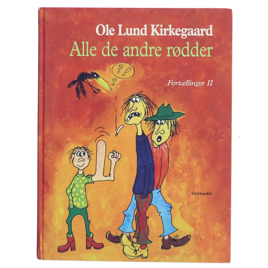 Alle de andre rødder : fortællinger. Bind 2 af Ole Lund Kirkegaard (Bog)